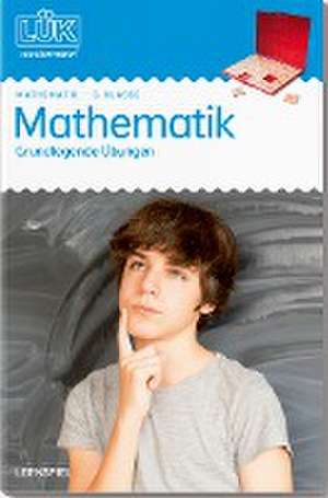 LÜK. 5. Klasse - Mathematik: Grundlegende Übungen de Jürgen Borchers