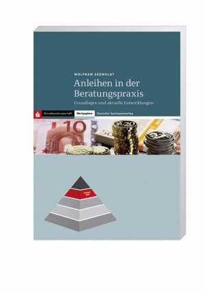 Anleihen in der Beratungspraxis de Wolfram Seewaldt