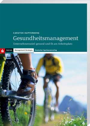 Gesundheitsmanagement de Carsten Kupferberg