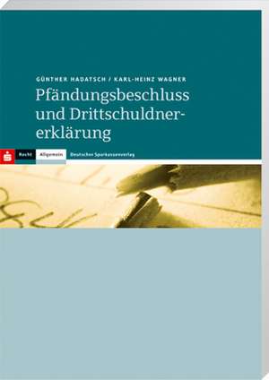 Pfändungsbeschluss und Drittschuldnererklärung de Günther Hadatsch