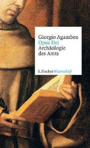 Opus Dei de Giorgio Agamben