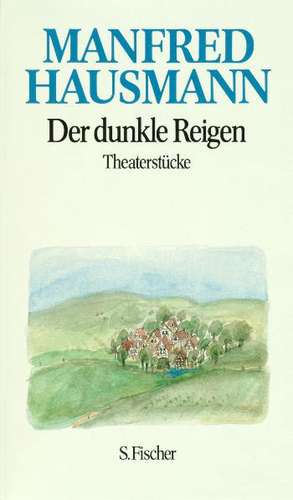 Der dunkle Reigen de Manfred Hausmann