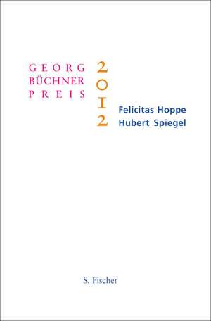 Georg-Büchner-Preis 2012 de Felicitas Hoppe