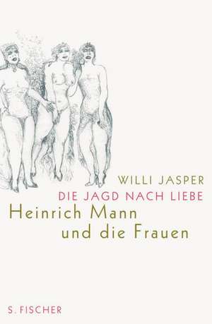 Die Jagd nach Liebe de Willi Jasper