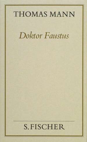 Doktor Faustus (Frankfurter Ausgabe Band 1) de Thomas Mann