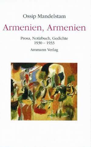 Armenien, Armenien! de Ossip Mandelstam