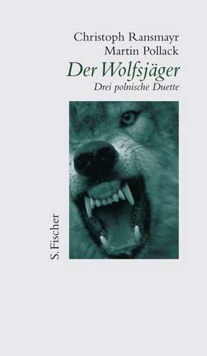 Der Wolfsjäger de Martin Pollack