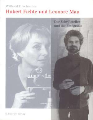 Hubert Fichte und Leonore Mau de Wilfried F. Schoeller