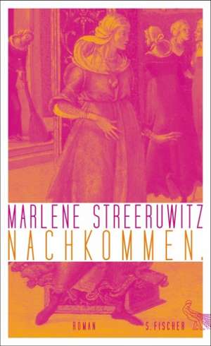 Nachkommen de Marlene Streeruwitz