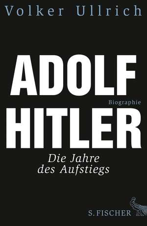 Adolf Hitler de Volker Ullrich