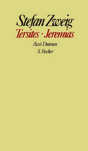 Tersites / Jeremias de Stefan Zweig