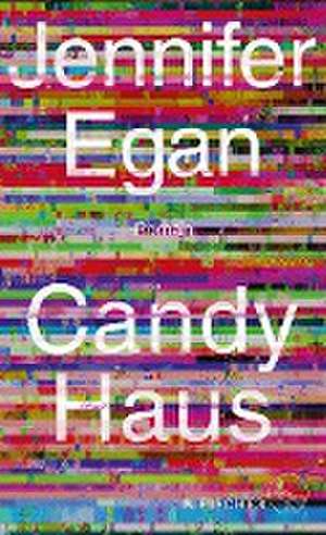 Candy Haus de Jennifer Egan