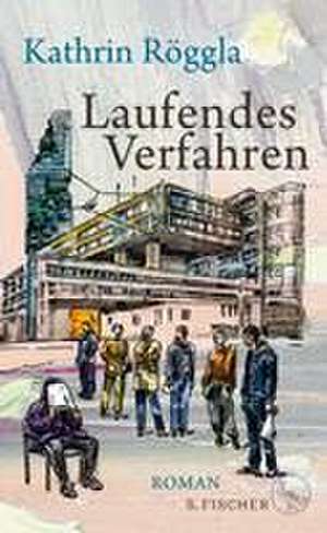 Laufendes Verfahren de Kathrin Röggla