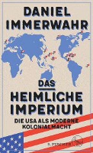 Das heimliche Imperium de Daniel Immerwahr