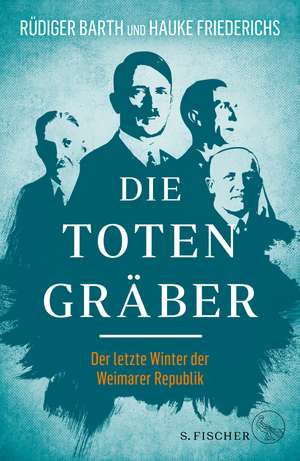 Die Totengräber de Rüdiger Barth