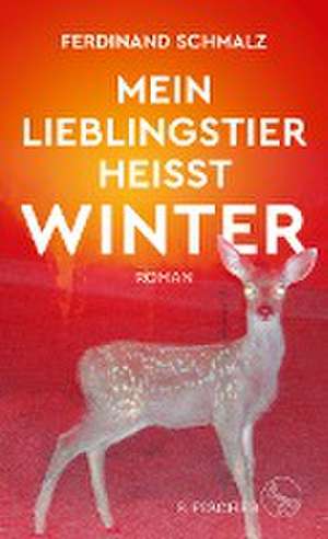 Mein Lieblingstier heißt Winter de Ferdinand Schmalz