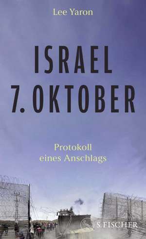 Israel, 7. Oktober de Lee Yaron