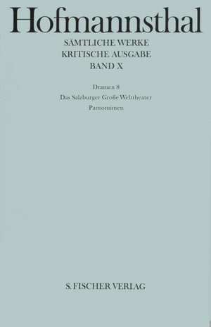 Dramen VIII. Das Salzburger Große Welttheater / Pantomimen de Hans-Harro Lendner