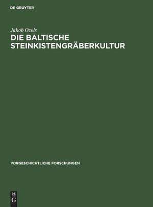 Die baltische Steinkistengräberkultur de Jakob Ozols