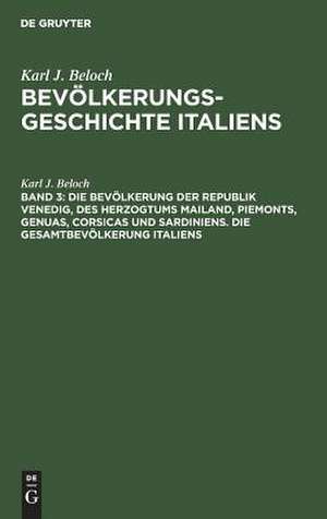 Die Bevölkerung der Republik Venedig, des Herzogtums Mailand, Piemonts, Genuas, Corsicas und Sardiniens. Die Gesamtbevölkerung Italiens