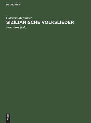 Sizilianische Volkslieder de Giacomo Meyerbeer