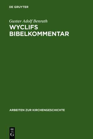 Wyclifs Bibelkommentar de Gustav Adolf Benrath