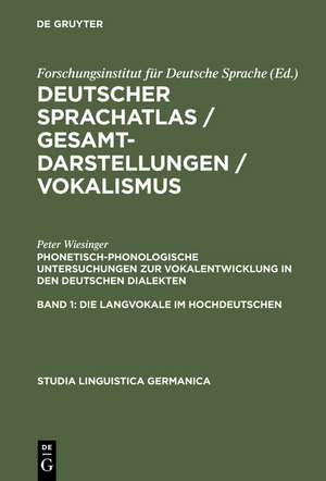 Phonetisch-phonologische Untersuchungen zur Vokalentwicklung in den deutschen Dialekten: Band 1: Die Langvokale im Hochdeutschen. Band 2: Die Diphthonge im Hochdeutschen de Peter Wiesinger