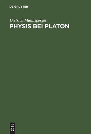 Physis bei Platon de Dietrich Mannsperger