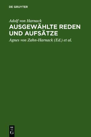 Ausgewählte Reden und Aufsätze de Adolf von Harnack