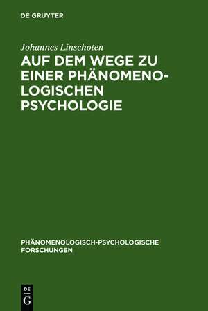 Auf dem Wege zu einer Phänomenologischen Psychologie: Die Psychologie von William James de Johannes Linschoten