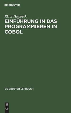 Einführung in das Programmieren in COBOL de Klaus Hambeck