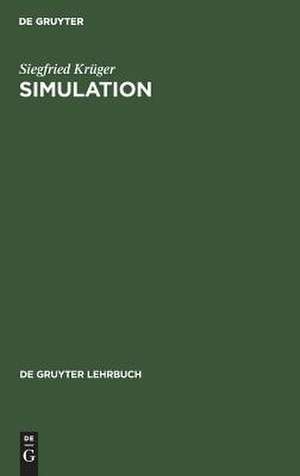 Simulation: Grundlagen, Techniken, Anwendungen