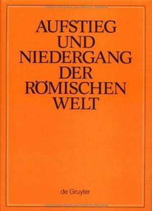 Recht, Religion, Sprache und Literatur (bis zum Ende des 2. Jahrhunderts v. Chr.) de Hildegard Temporini