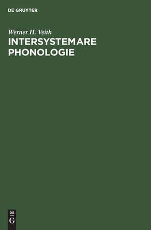 Intersystemare Phonologie de Werner H. Veith