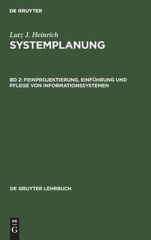 Feinprojektierung, Einführung und Pflege von Informationssystemen