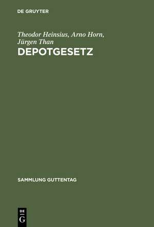 Depotgesetz: Kommentar zum Gesetz über die Verwahrung und Anschaffung von Wertpapieren vom 4.2.1937 de Theodor Heinsius