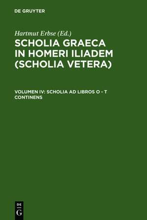 Scholia ad libros O – T continens de Hartmut Erbse