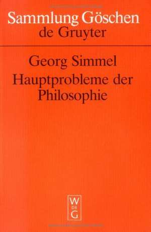 Hauptprobleme der Philosophie de Georg Simmel