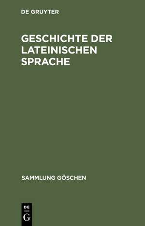 Geschichte der lateinischen Sprache de Friedrich Stolz