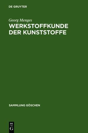 Werkstoffkunde der Kunststoffe de Georg Menges