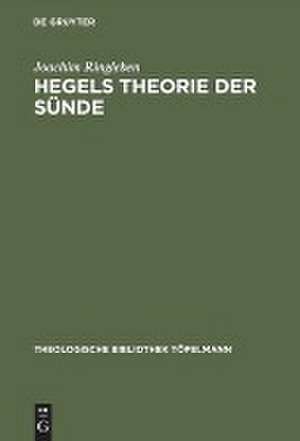 Hegels Theorie der Sünde: Die subjektivitäts-logische Konstruktion eines theologischen Begriffs de Joachim Ringleben