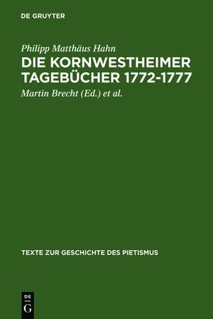 Die Kornwestheimer Tagebücher 1772-1777 de Philipp Matthäus Hahn