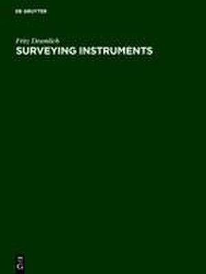 Surveying Instruments de Fritz Deumlich