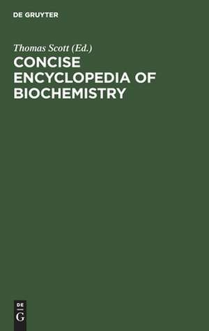 Concise encyclopedia of biochemistry de Thomas Scott