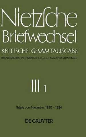 Briefe von Friedrich Nietzsche Januar 1880 - Dezember 1884 de Helga Anania-Hess