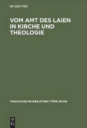 Vom Amt des Laien in Kirche und Theologie: Festschrift für Gerhard Krause zum 70. Geburtstag de Gerhard Brandt