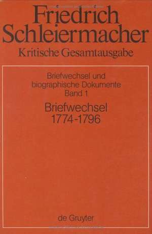 Briefwechsel 1774-1796: (Briefe 1-326) de Andreas Arndt