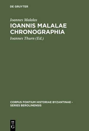 Ioannis Malalae Chronographia de Ioannes Malalas