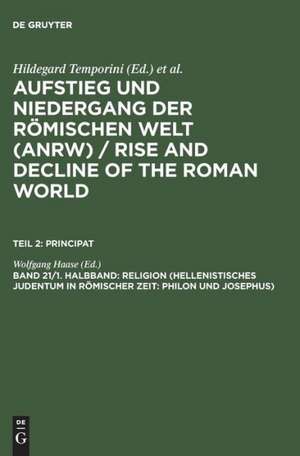 Religion (Hellenistisches Judentum in römischer Zeit: Philon und Josephus) de Wolfgang Haase