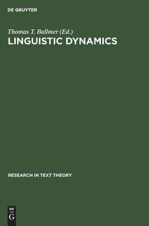 Linguistic Dynamics: Discourses, Procedures and Evolution de Thomas T. Ballmer